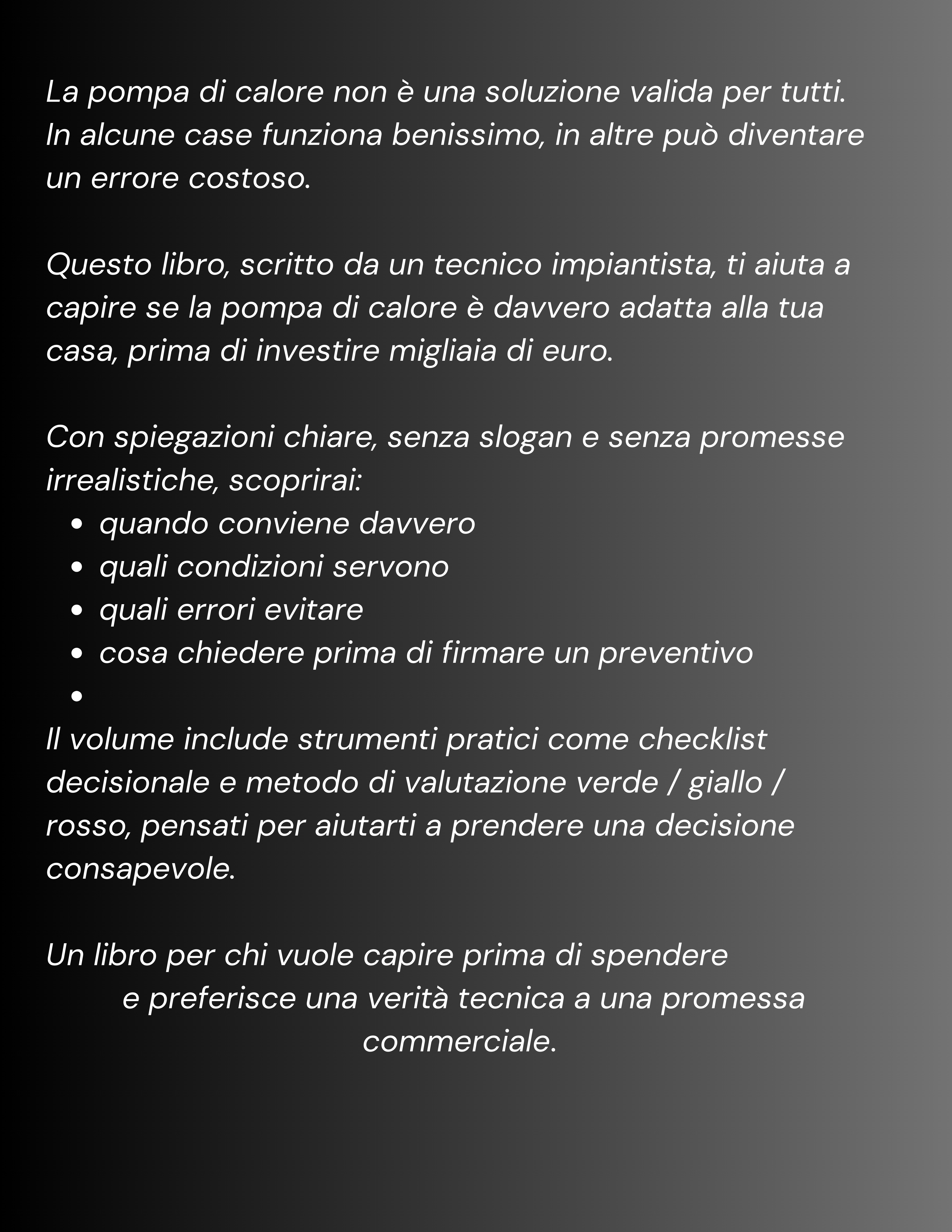 Pompa di Calore (Non è per tutti)